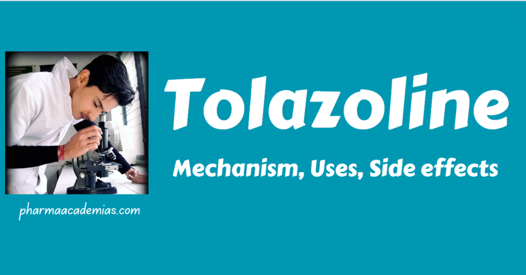 Screenshot 2023 12 28 100512 Tolazoline: Mechanism, Uses, Side effects