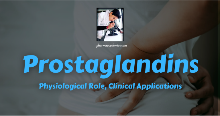 Prostaglandins: Physiological Role, Clinical Implications