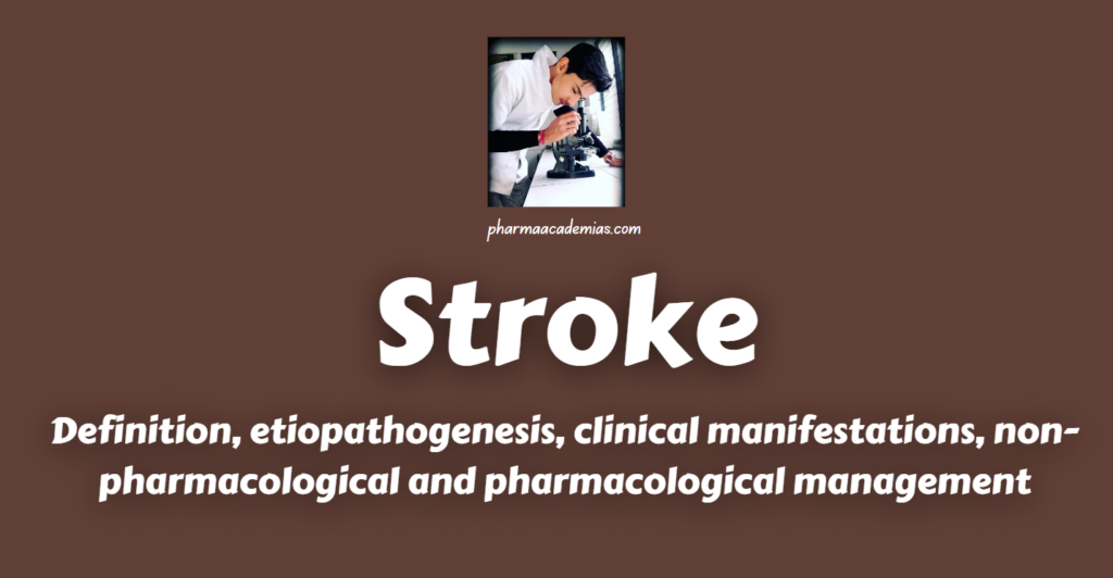 Screenshot 2024 01 13 181358 Stroke: Definition, etiopathogenesis, clinical manifestations, non-pharmacological and pharmacological management
