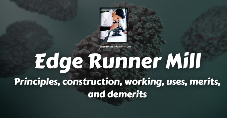 Edge Runner Mill: Principles, construction, working, uses, merits, and demerits  