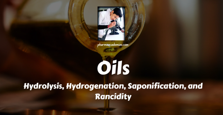 Oils: Hydrolysis, Hydrogenation, Saponification, and Rancidity