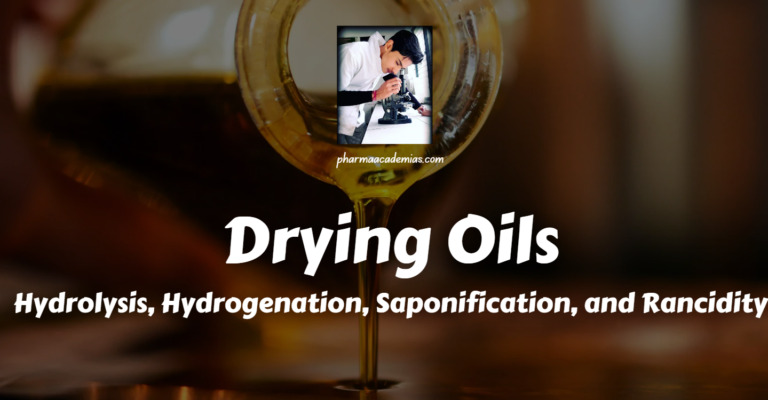 Drying oils: Hydrolysis, Hydrogenation, Saponification, and Rancidity concerning