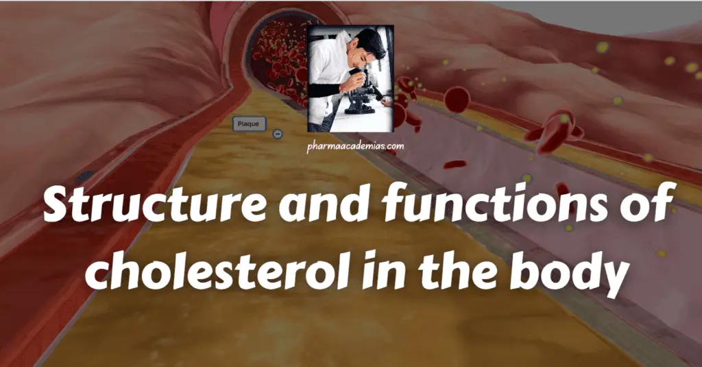 Structure and functions of cholesterol