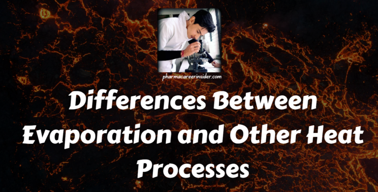 Differences Between Evaporation and Other Heat Processes