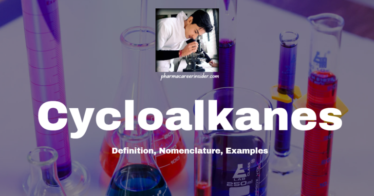 Cycloalkanes: Definition, Nomenclature, Examples