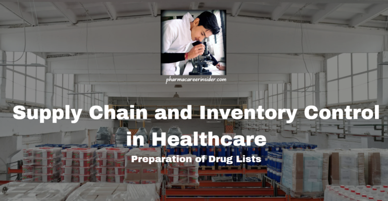 Supply Chain and Inventory Control in Healthcare: Preparation of Drug Lists