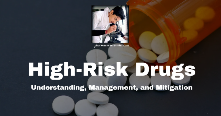 High-Risk Drugs: Understanding, Management, and Mitigation
