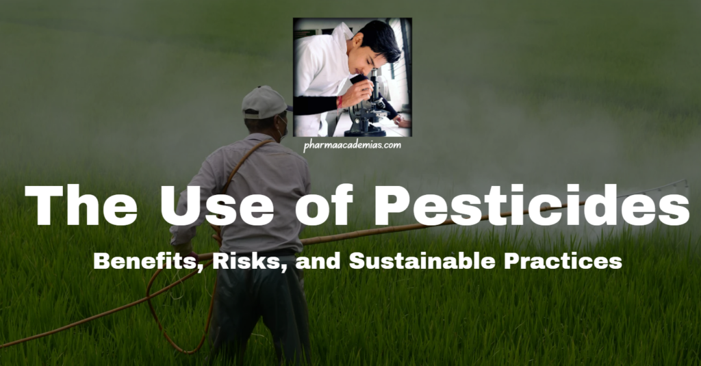 Screenshot 2024 02 24 175649 The Use of Pesticides: Benefits, Risks, and Sustainable Practices