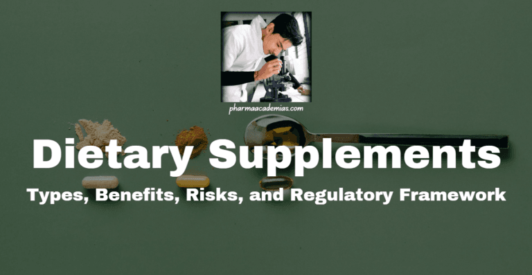 Dietary Supplements: Types, Benefits, Risks, and Regulatory Framework