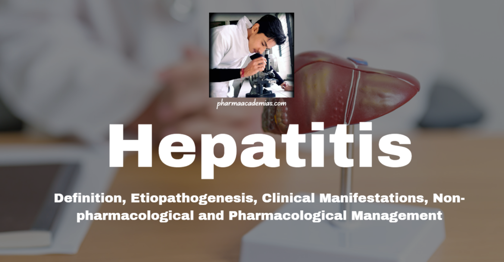 Screenshot 2024 02 26 150206 Hepatitis: Definition, Etiopathogenesis, Clinical Manifestations, Non-pharmacological and Pharmacological Management