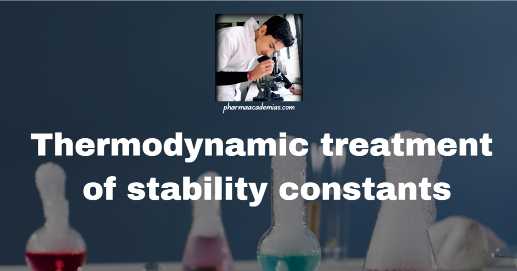 Screenshot 2024 03 02 140004 Thermodynamic treatment of stability constants