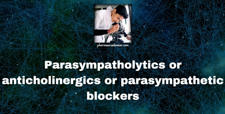Parasympatholytics or anticholinergics  or parasympathetic blockers