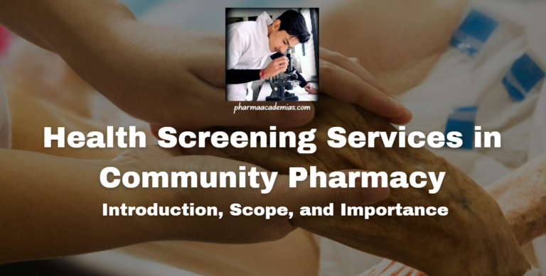 Health Screening Services in Community Pharmacy: Introduction, Scope, and Importance