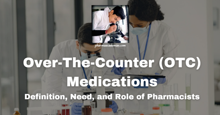 Over-The-Counter (OTC) Medications: Definition, Need, and Role of Pharmacists