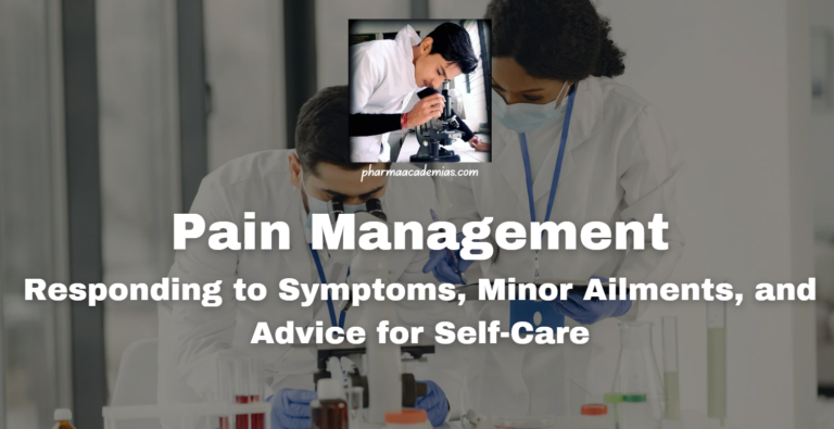Pain Management: Responding to Symptoms, Minor Ailments, and Advice for Self-Care
