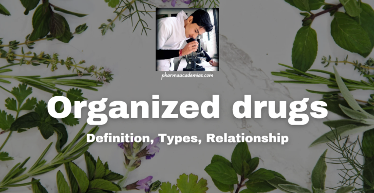 Organized drugs: Definition, Types, Relationship