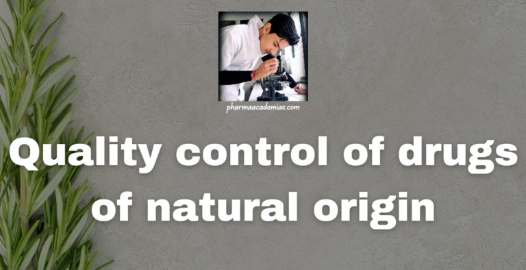 Quality control of drugs of natural origin