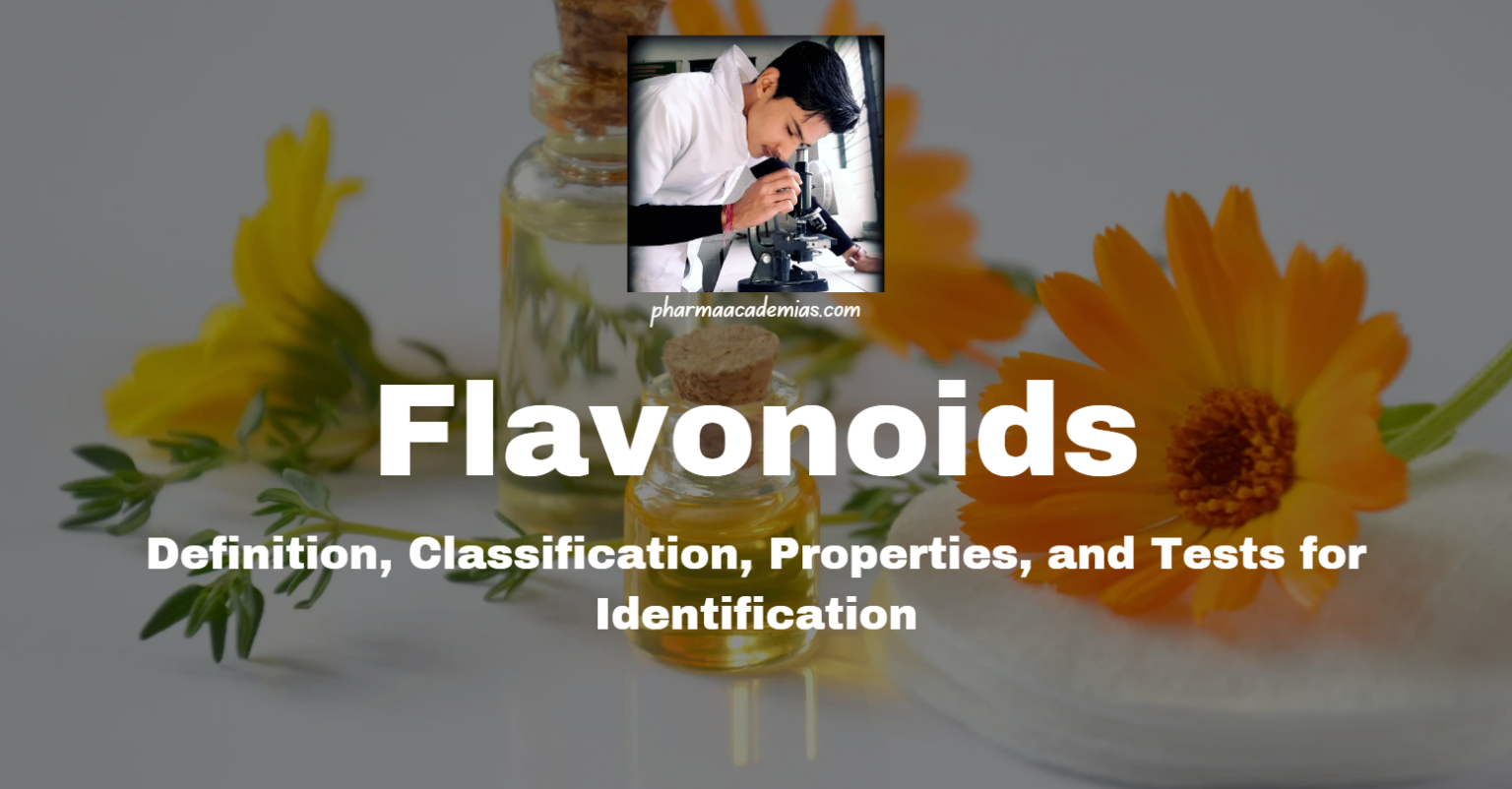 Flavonoids Definition, Classification, Properties, and Tests for Identification Pharmaacademias