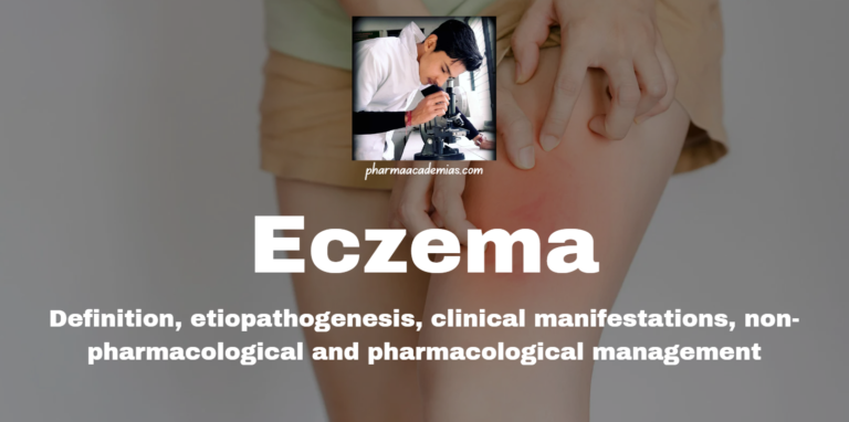 Eczema: Definition, etiopathogenesis, clinical manifestations, non-pharmacological and pharmacological management