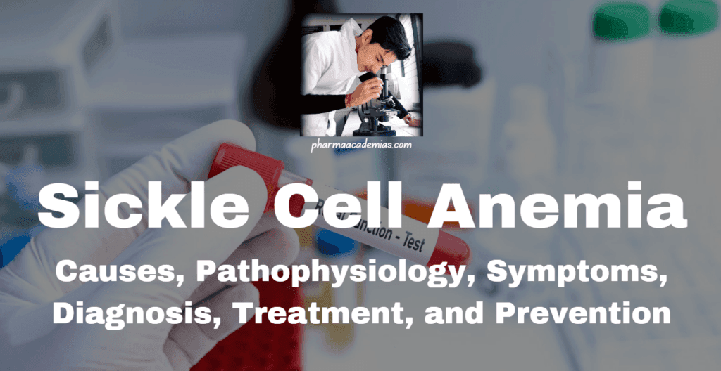 Pathophysiology of Sickle Cell Anemia