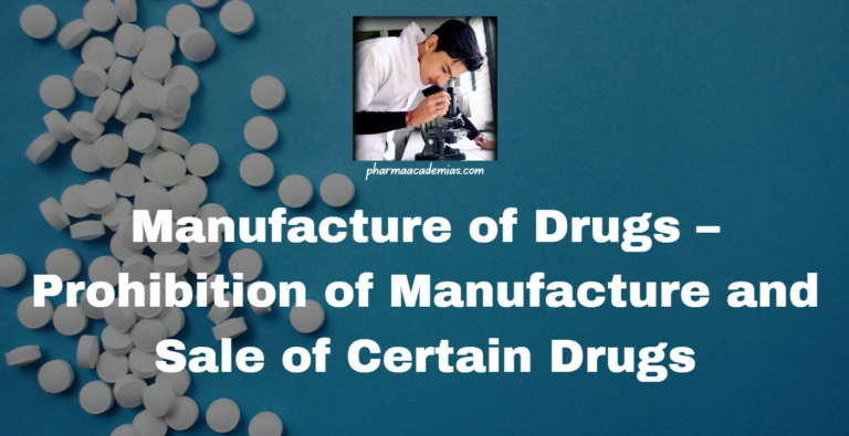 Manufacture of Drugs