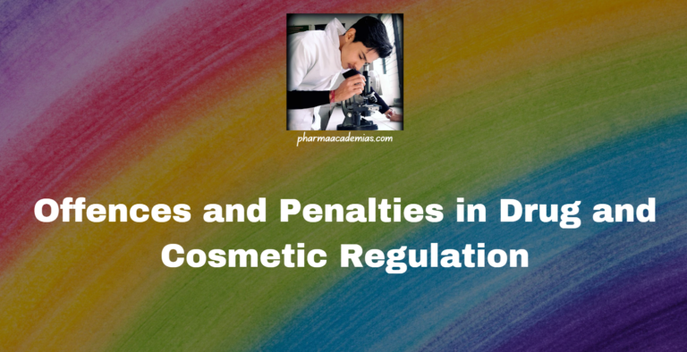 Offences and Penalties in Drug and Cosmetic Regulation (Drugs and Cosmetics Act, 1940)