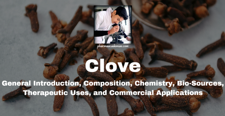 Clove (Syzygium aromaticum): General Introduction etc