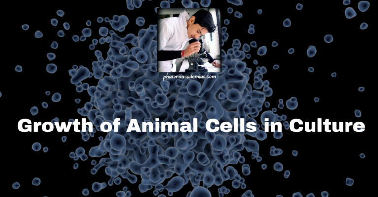 Growth of Animal Cells in Culture