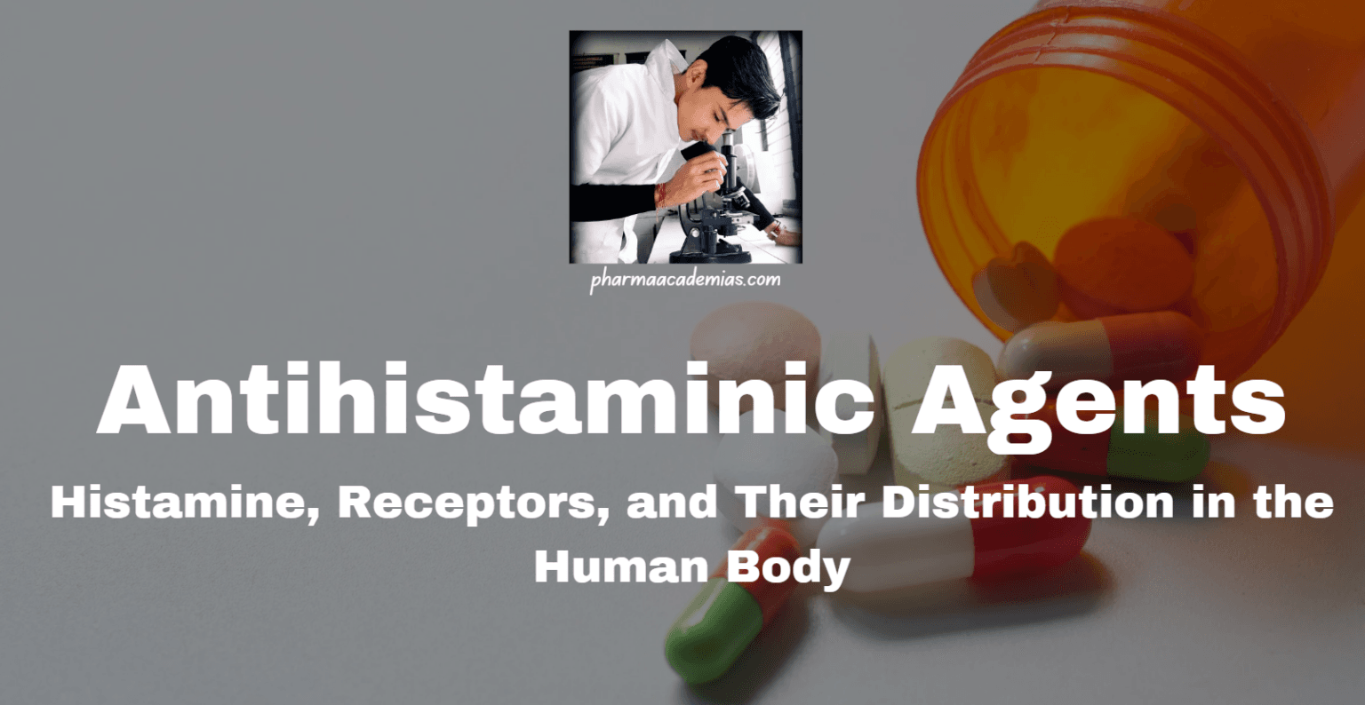 Antihistaminic Agents: Histamine, Receptors, and Their Distribution in ...