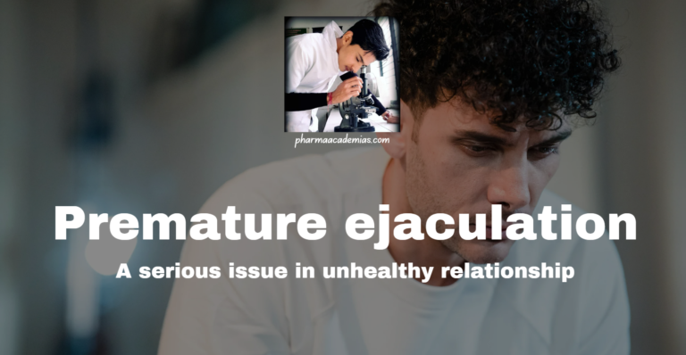 Premature ejaculation: A serious issue in unhealthy relationship