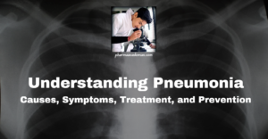 Read more about the article Understanding Pneumonia: Causes, Symptoms, Treatment, and Prevention