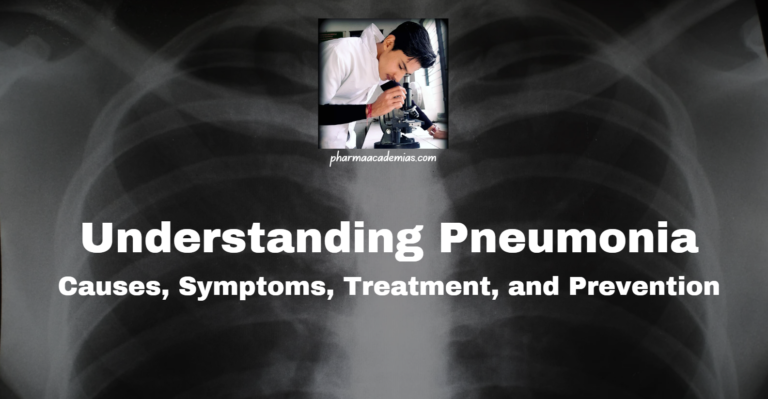 Understanding Pneumonia: Causes, Symptoms, Treatment, and Prevention