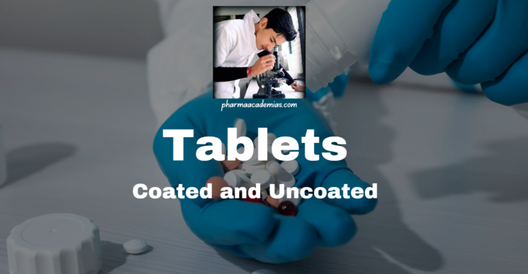 Tablets: Coated and Uncoated