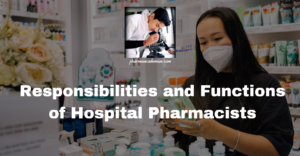 Read more about the article Hospital Pharmacist: Responsibilities and Functions
