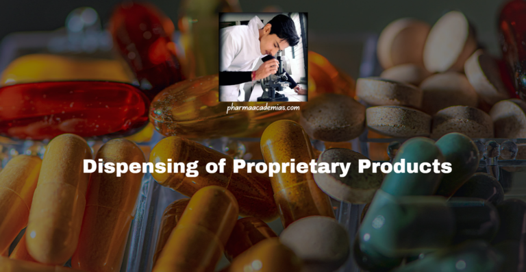 Dispensing of Proprietary Products