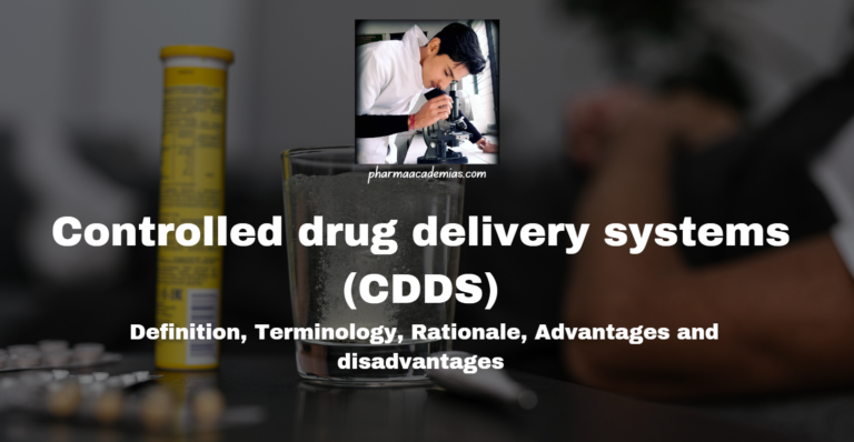 Controlled drug delivery systems (CDDS)
