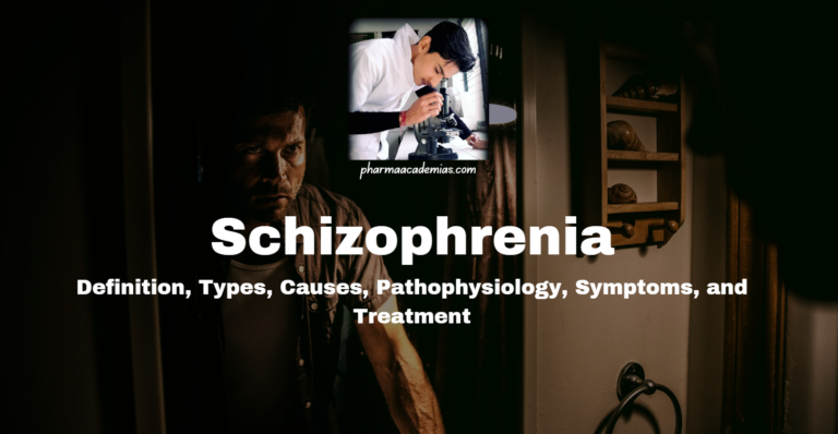 Schizophrenia: Pathophysiology, Symptoms