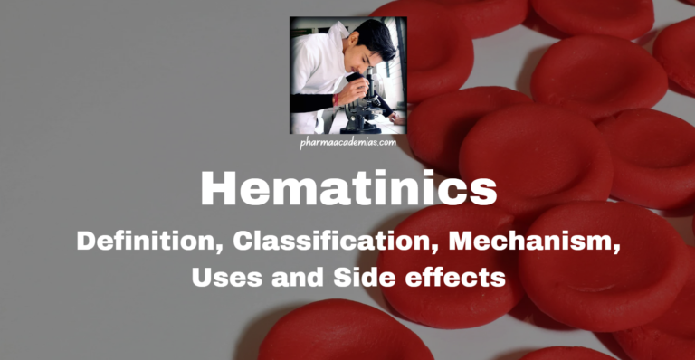 Hematinics: Definition, Classification etc