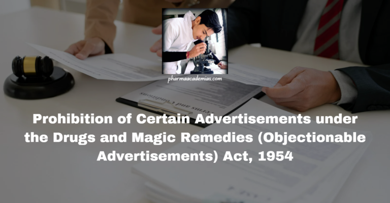 Prohibition of Certain Advertisements under the Drugs and Magic Remedies Act, 1954