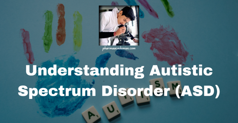 Understanding Autism Spectrum Disorder (ASD)