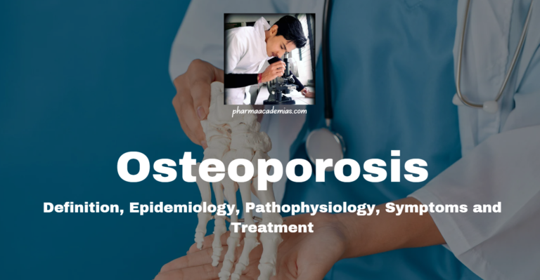 Osteoporosis: Pathophysiology and Treatment