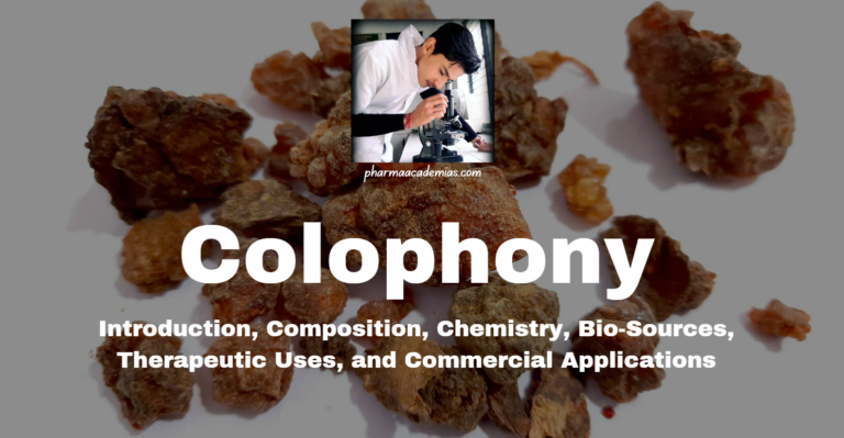 Colophony: Introduction, Composition, Chemistry, Bio-Sources, Therapeutic Uses, and Commercial Applications 1. Introduction