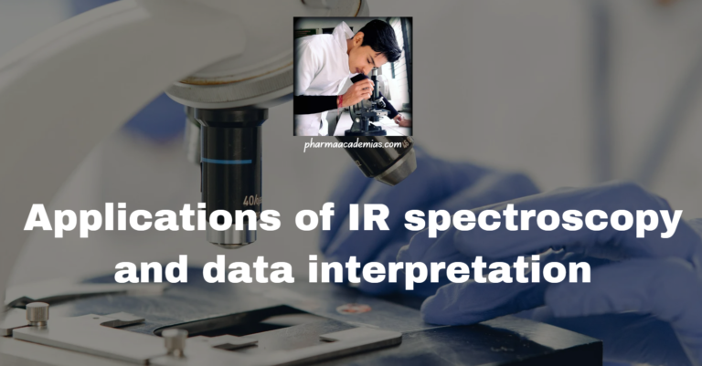 Applications of IR spectroscopy and data interpretation