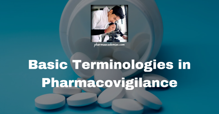 Basic Terminologies in Pharmacovigilance