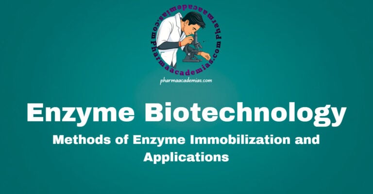 Enzyme Biotechnology: Methods of Enzyme Immobilization and Applications