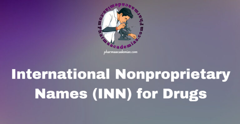 International Nonproprietary Names (INN) for Drugs