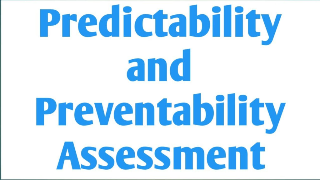 Predictability & Preventability Assessment