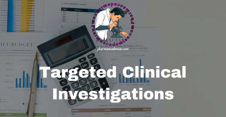 Targeted Clinical Investigations