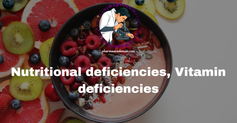 Nutritional and Vitamin Deficiencies