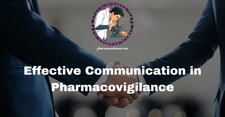 Effective Communication in Pharmacovigilance